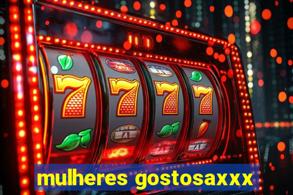 mulheres gostosaxxx